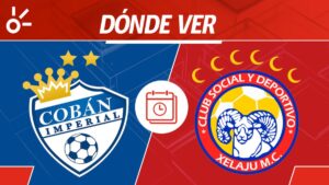 Cobán Imperial vs Xelajú MC en vivo: Horario y dónde mirar partido jornada 10 Apertura 2025 Guatemala