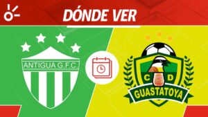 Antigua GFC vs Guastatoya en vivo: Horario y dónde mirar partido jornada 8 Apertura 2025 Guatemala