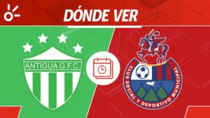 Antigua GFC vs Municipal en vivo: Horario y dónde mirar partido jornada 10 Apertura 2025 Guatemala