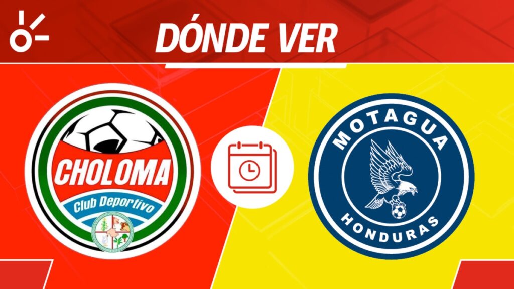 Choloma vs Motagua en vivo Apertura 2025 Honduras: horario y cómo ver
