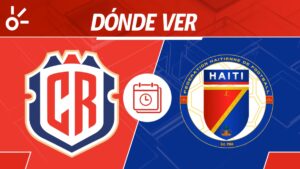 Costa Rica vs Haití en vivo: Horario y dónde mirar partido jornada 2 Eliminatorias Concacaf Mundial 2026