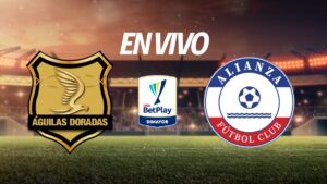Águilas Doradas vs Alianza, en vivo el partido de la Liga BetPlay Dimayor 2025-II