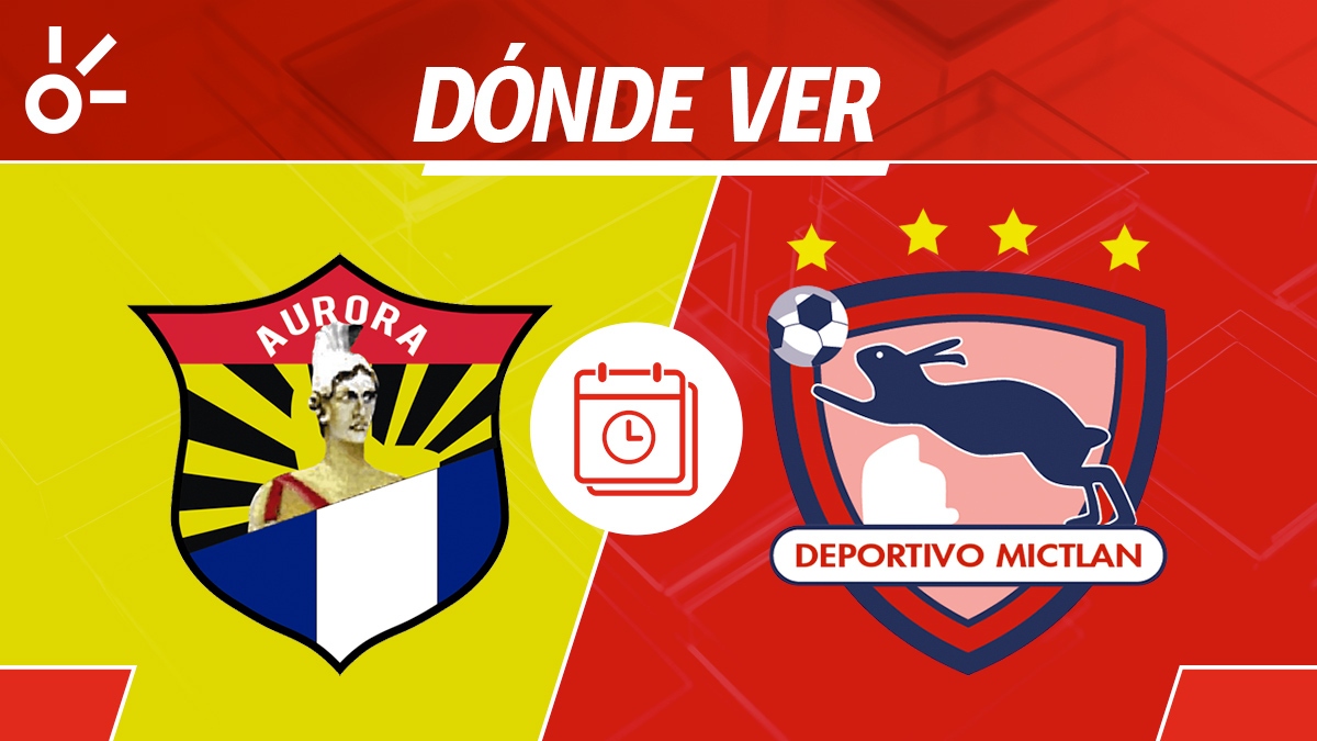Aurora vs Mictlán en vivo: dónde mirar la Liga de Guatemala 2025 ...