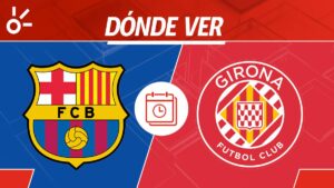 Barcelona vs Girona en vivo: horario y dónde ver la jornada 9 de LaLiga 2025