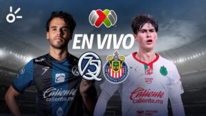 Querétaro vs Chivas en vivo el partido de Liga MX 2025
