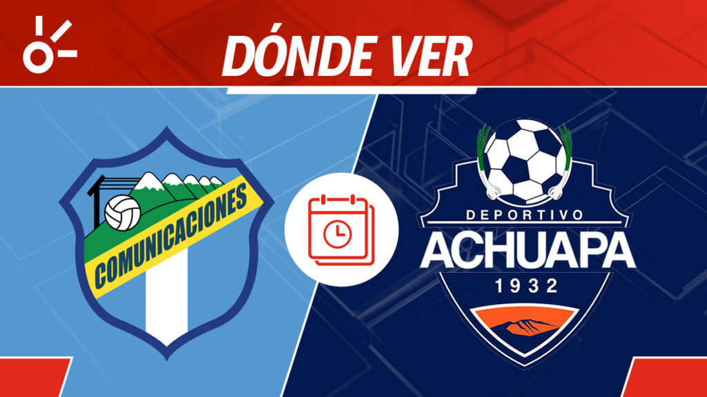 Comunicaciones Achuapa, Liga de Guatemala, en vivo y en directo | Claro Sports