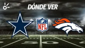 Cowboys vs Broncos: horario y dónde ver el partido de la semana 8