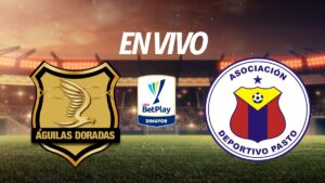 Águilas Doradas vs Deportivo Pasto, en vivo el partido de la Liga BetPlay 2025-II