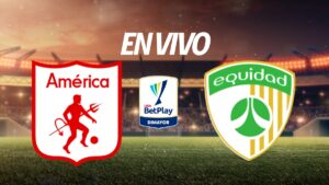 América de Cali vs La Equidad, en vivo el partido de la Liga BetPlay 2025-II
