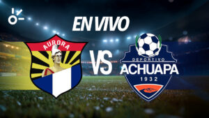 Aurora vs Achuapa en vivo: partido de la Liga de Guatemala 2025