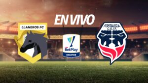 Llaneros vs Fortaleza en vivo el partido de la Liga BetPlay 2025-II