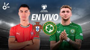 Portugal vs Irlanda en vivo: eliminatorias UEFA rumbo al Mundial 2026