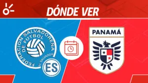 El Salvador vs Panamá en vivo: horario y dónde mirar el partido de Eliminatorias Concacaf