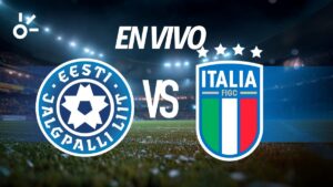 Estonia vs Italia en vivo: eliminatorias UEFA rumbo al Mundial 2026