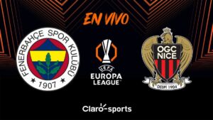 Fenerbahce vs Niza, en vivo el partido de la Europa League 2025