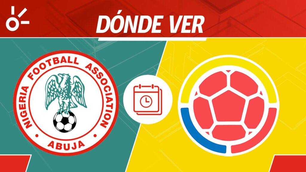 Horario Nigeria Vs Colombia
