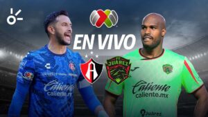 Atlas vs Juárez, en vivo el partido de Liga MX 2025