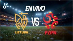 Lituania vs Polonia en vivo: eliminatorias UEFA rumbo al Mundial 2026