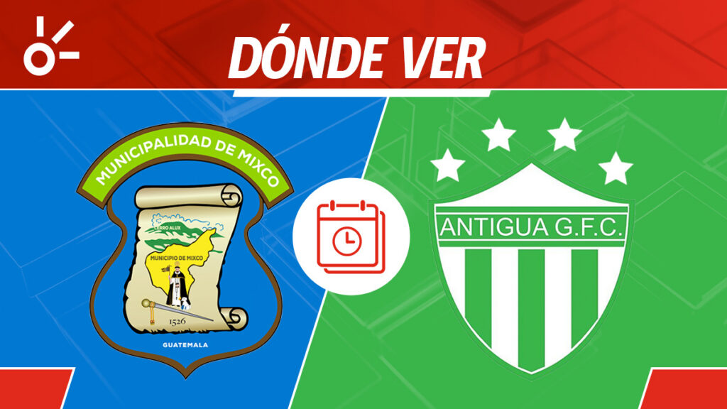 Mixco Antigua GFC, Liga de Guatemala, en vivo y en directo | Claro Sports