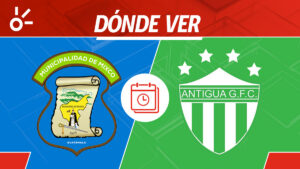 Mixco vs Antigua GFC en vivo: dónde mirar la Liga de Guatemala 2025