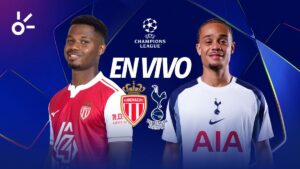 Monaco vs Tottenham, en vivo el partido de la Champions League 2025