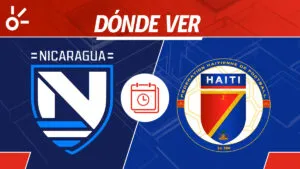 Nicaragua vs Haití en vivo: horario y dónde mirar el partido de Eliminatorias Concacaf