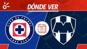 Cruz Azul vs Monterrey en vivo: horario, dónde ver y alineaciones Liga MX 2025