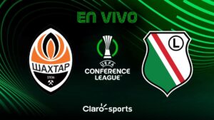 Shakhtar Donetsk vs Legia Varsovia, en vivo: transmisión partido UEFA Conference League 2025 en directo