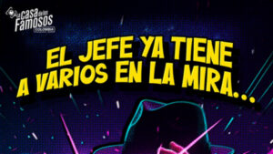 La Casa de los Famosos Colombia 3: ¿Qué famosos recomendó El Jefe?