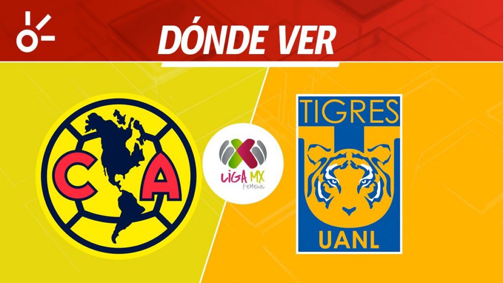 América vs Tigres, final de ida de la Liga MX Femenil en vivo Apertura 2025