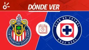 Chivas vs Cruz Azul en vivo: horario, alineaciones y dónde ver la Liguilla del Apertura 2025