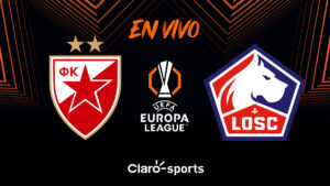 Estrella Roja vs Lille, en vivo: transmisión partido UEFA Europa League 2025 en directo