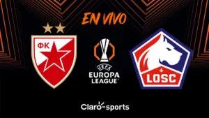 Estrella Roja vs Lille, en vivo: transmisión partido UEFA Europa League 2025 en directo