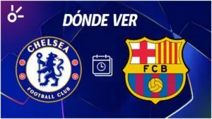 Chelsea vs Barcelona en vivo: horario y dónde ver la Champions League 2025