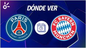 PSG vs Bayern Munich en vivo: horario y dónde ver la Champions League 2025