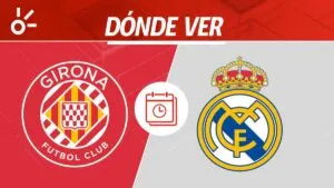 Girona vs Real MAdrid en vivo: horario y dónde ver la jornada 14 de LaLiga 2025