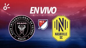 Inter Miami vs Nashville en vivo la postemporada MLS 2025, Juego 3 Conferencia Este