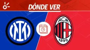 Inter vs Milan en vivo: horario y dónde ver el Derbi della Madonnina, Serie A 2025
