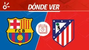 Barcelona vs Atlético de Madrid en vivo: horario y dónde ver la jornada 19 de LaLiga 2025