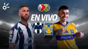  Monterrey vs Tigres en vivo el partido de Liga MX 2025