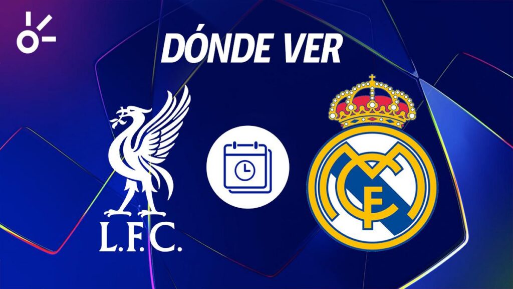 Te decimos el horario y dónde ver en vivo el partido de la Champions League 2025-2026 entre Liverpool y Real Madrid