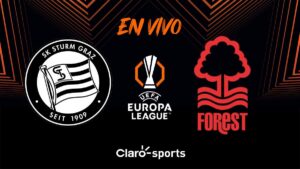 Sturm vs Nottingham Forest, en vivo: transmisión partido Europa League 2025 en directo