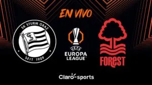 Sturm vs Nottingham Forest, en vivo el partido de la Europa League 2025