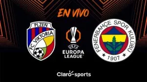 Viktoria Plzen vs Fenerbahçe: transmisión partido Europa League 2025 en directo