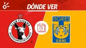 Tijuana vs Tigres en vivo: horario, alineaciones y dónde ver la Liguilla del Apertura 2025