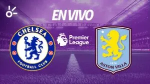 Chelsea vs Aston Villa en vivo la Premier League 2025: resultado y goles de la jornada 18