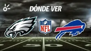 Eagles vs Bills: horario y dónde ver el partido de la semana 17