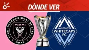 Inter Miami vs Vancouver Whitecaps en vivo: horario, dónde ver y alineaciones la Final MLS 2025