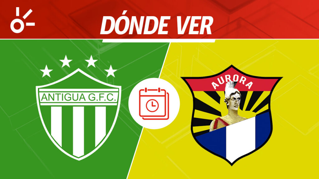 Antigua Aurora, Liga de Guatemala, en vivo y en directo | Claro Sports