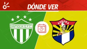 Antigua vs Aurora en vivo: dónde mirar semifinal Liga de Guatemala 2025
